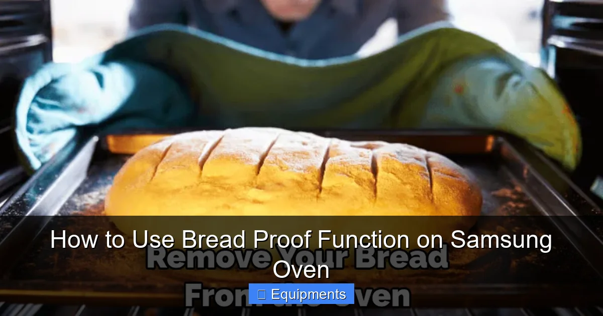 How to Use Bread Proof Function on Samsung Oven