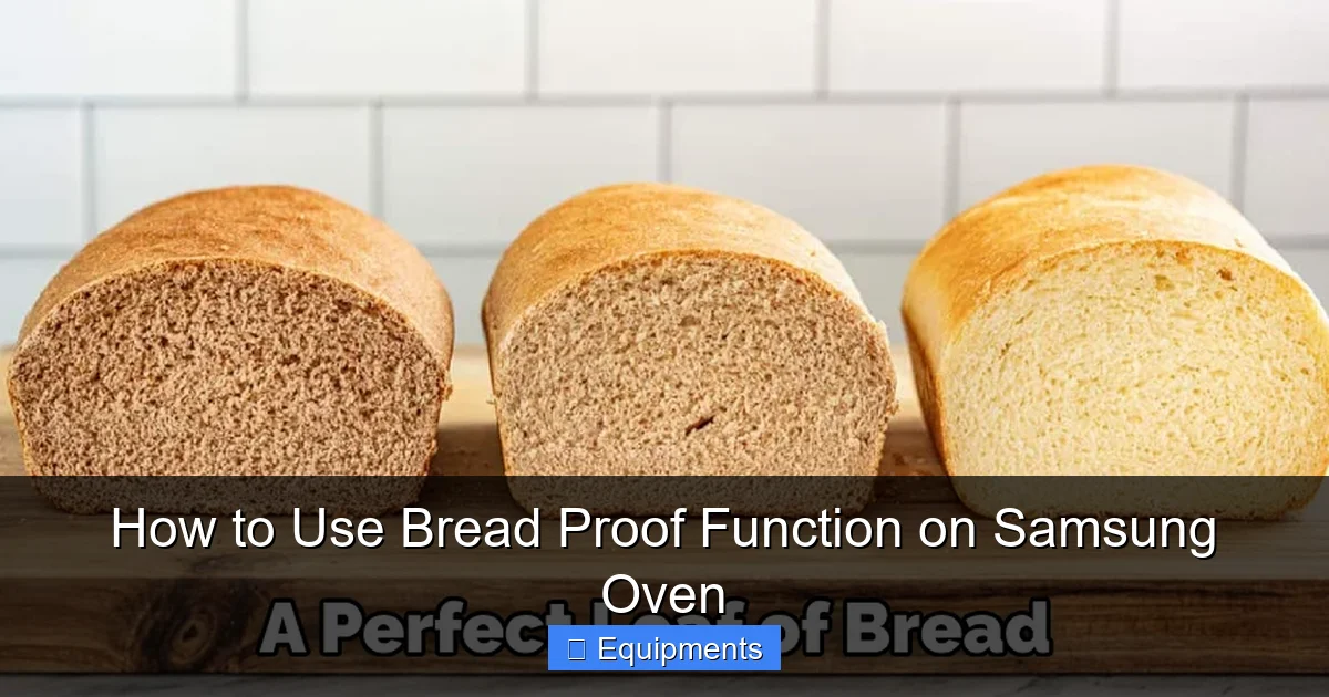 How to Use Bread Proof Function on Samsung Oven