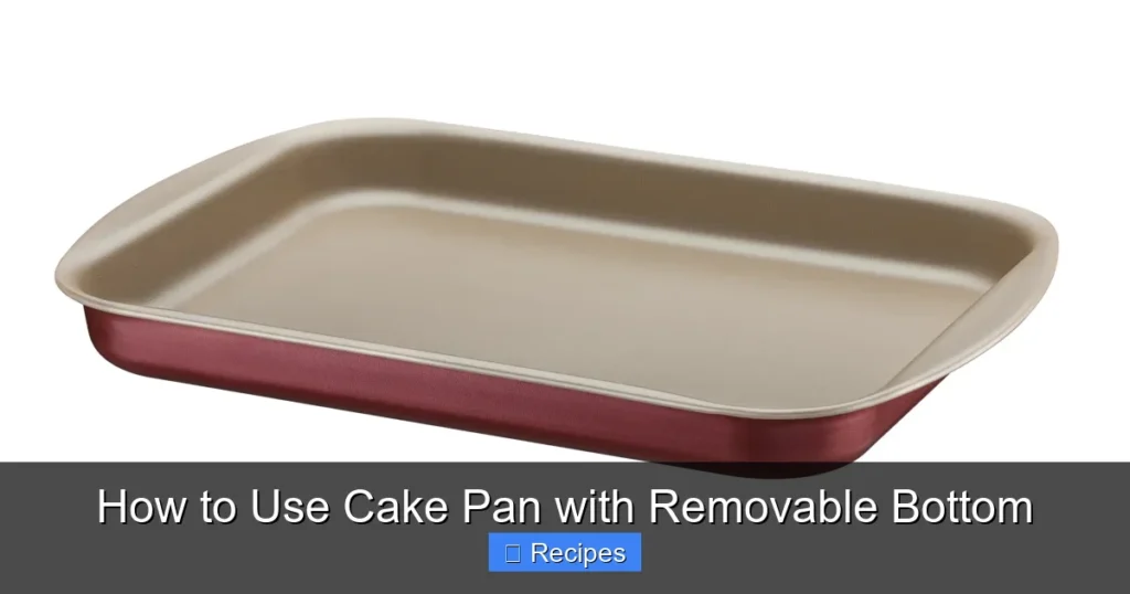 How to Use Cake Pan with Removable Bottom