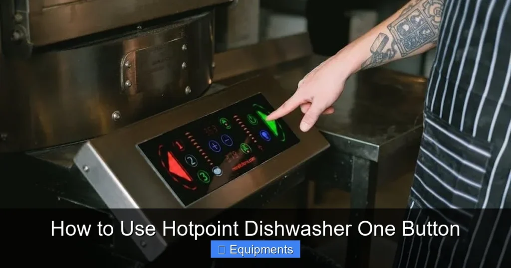 How to Use Hotpoint Dishwasher One Button