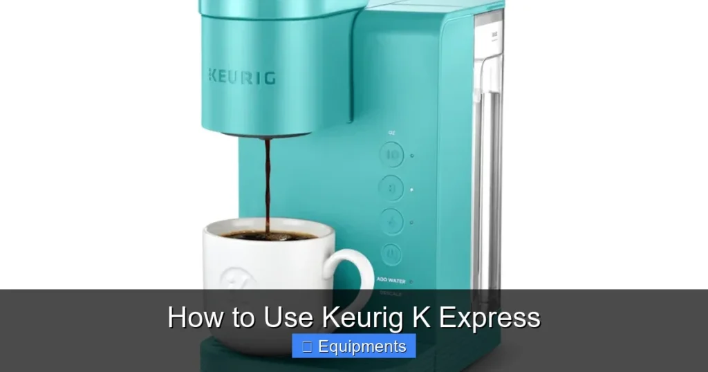 How to Use Keurig K Express