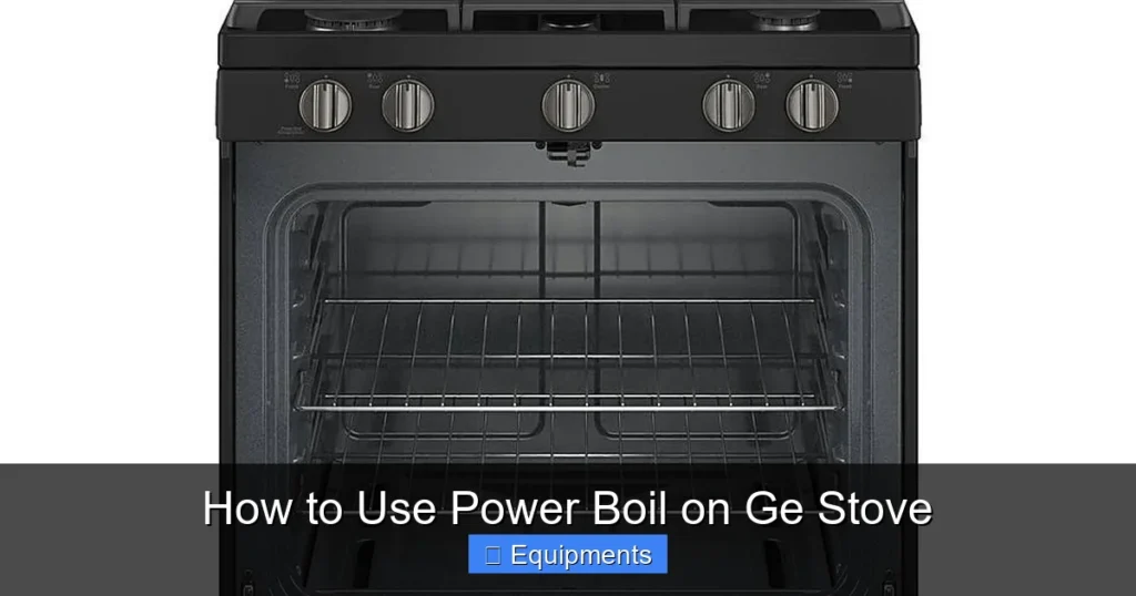 How to Use Power Boil on Ge Stove