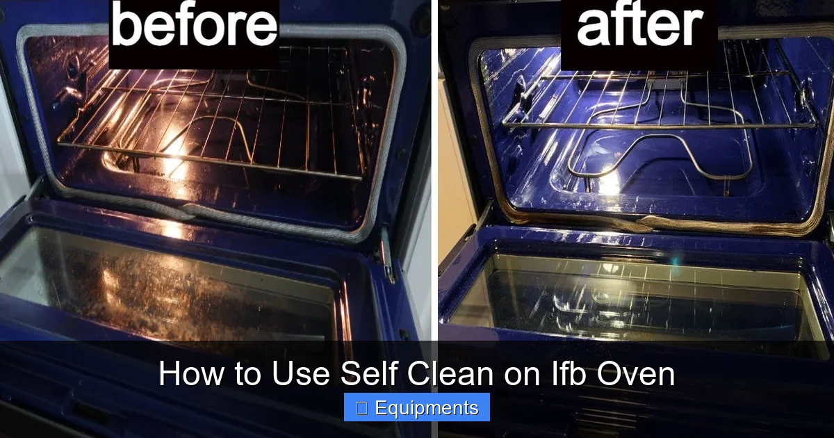 How to Use Self Clean on Ifb Oven