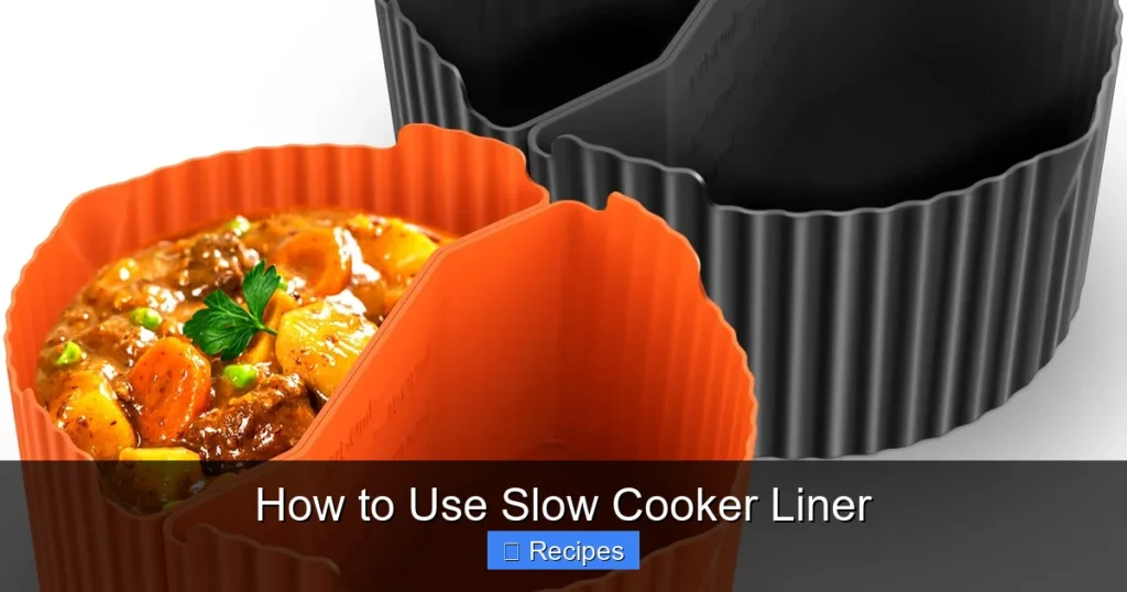 How to Use Slow Cooker Liner