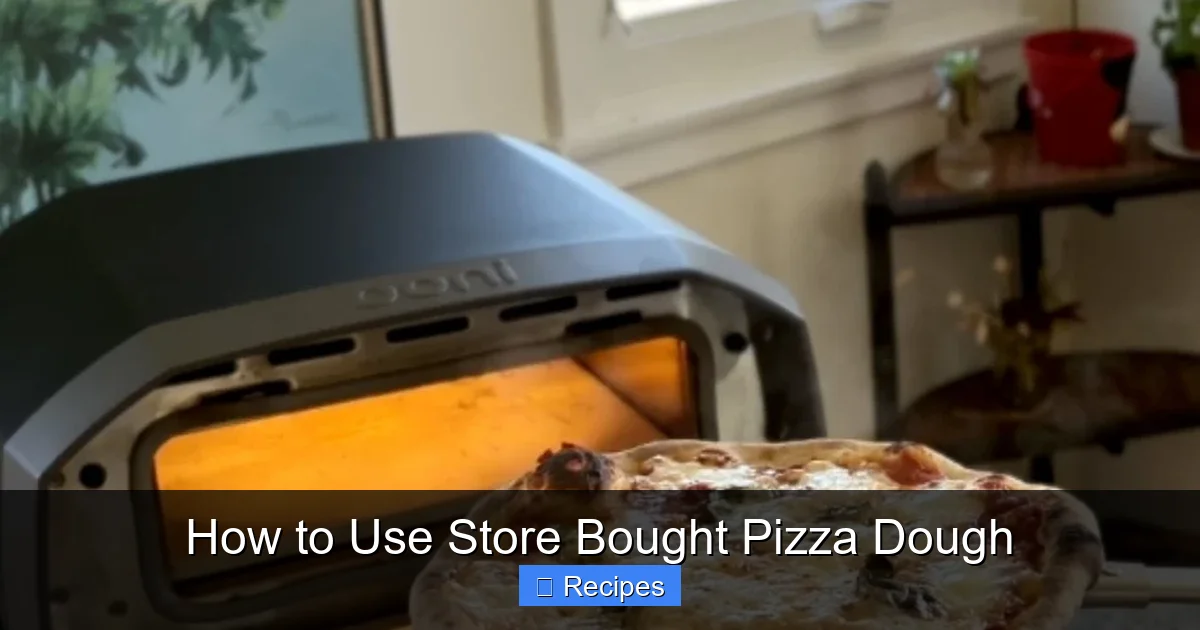 How to Use Store Bought Pizza Dough
