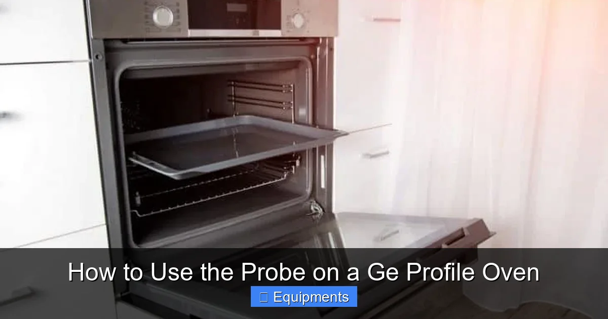 How to Use the Probe on a Ge Profile Oven