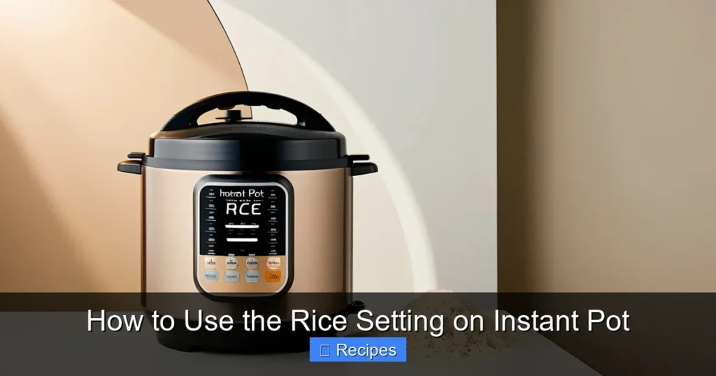 How to Use the Rice Setting on Instant Pot