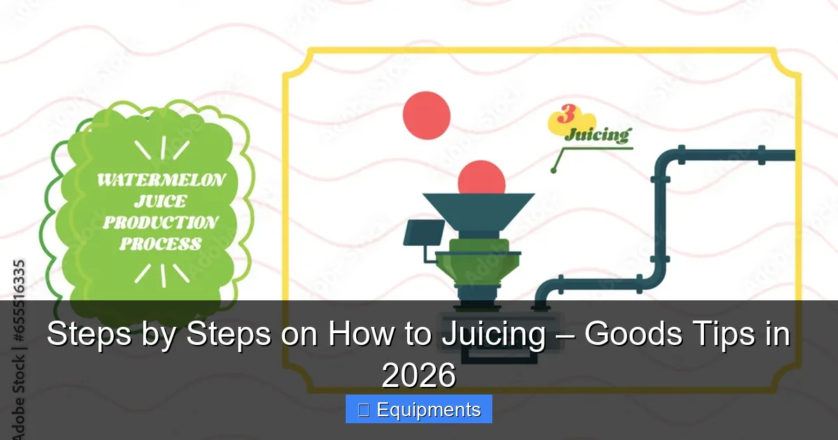 Steps by Steps on How to Juicing – Goods Tips in 2026