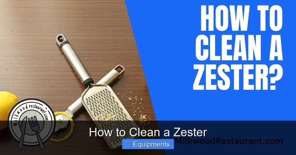 How to Clean a Zester