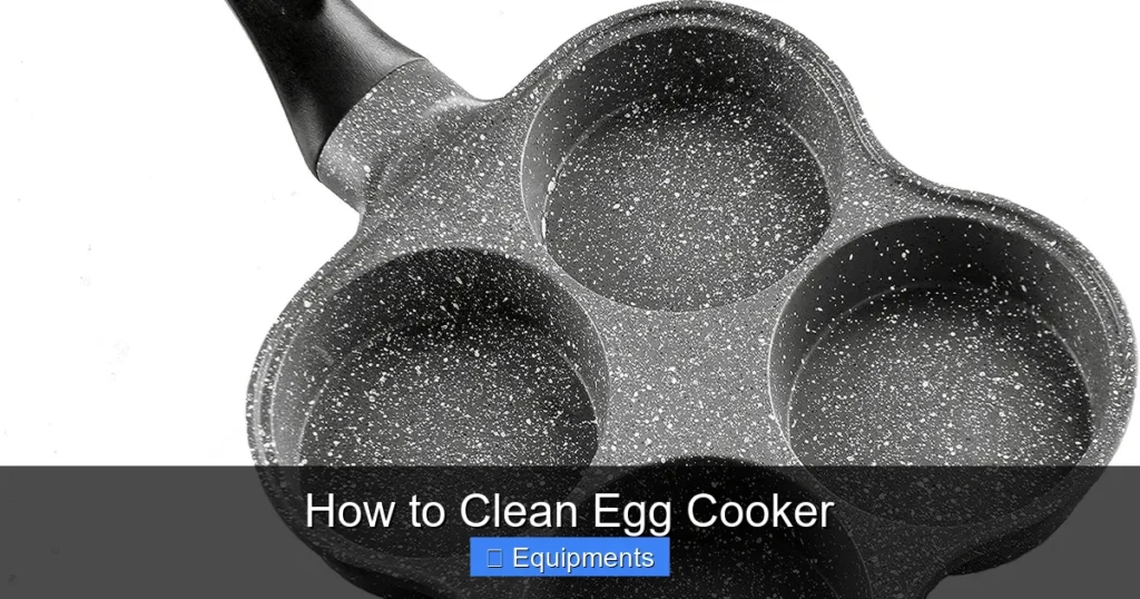 How to Clean Egg Cooker