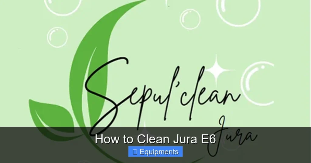 How to Clean Jura E6