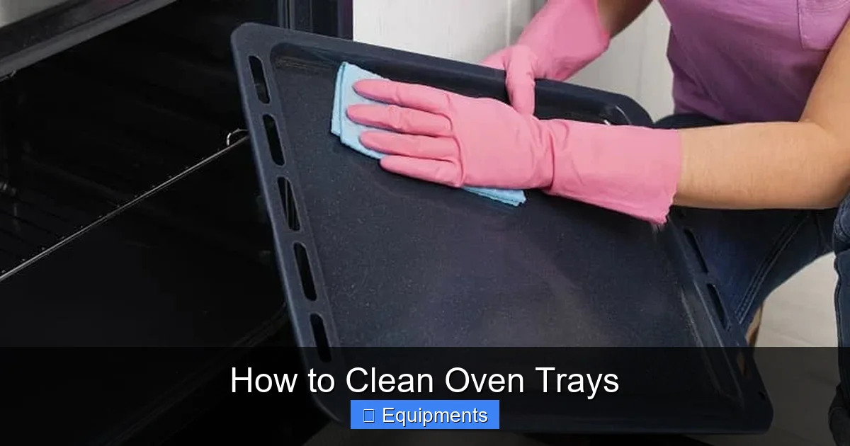 How to Clean Oven Trays