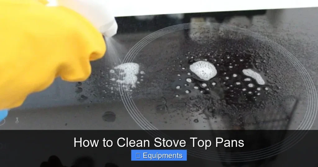 How to Clean Stove Top Pans