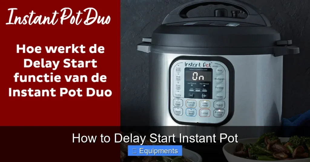 How to Delay Start Instant Pot