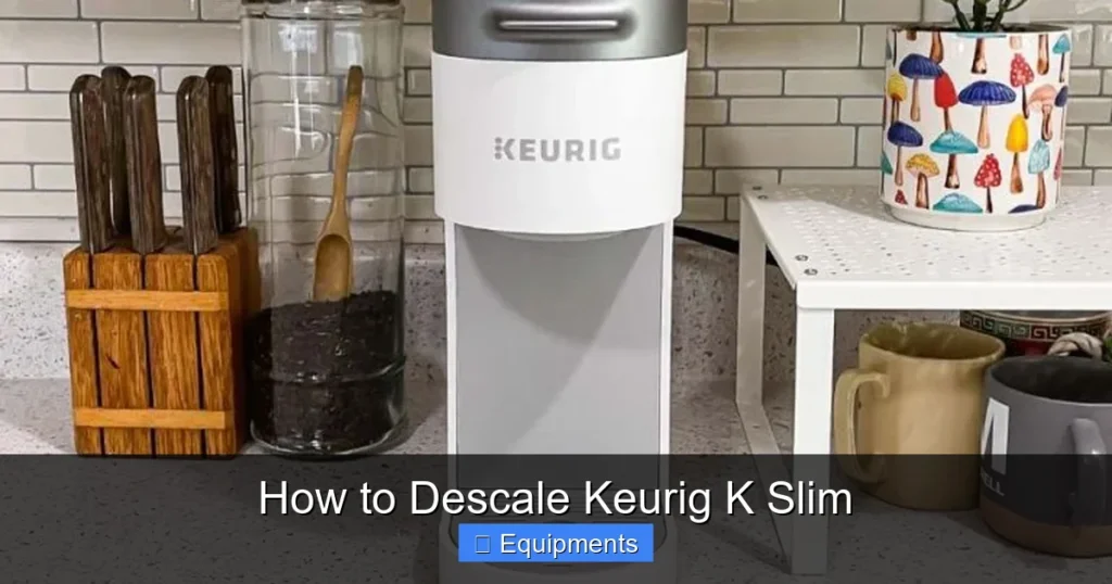 How to Descale Keurig K Slim