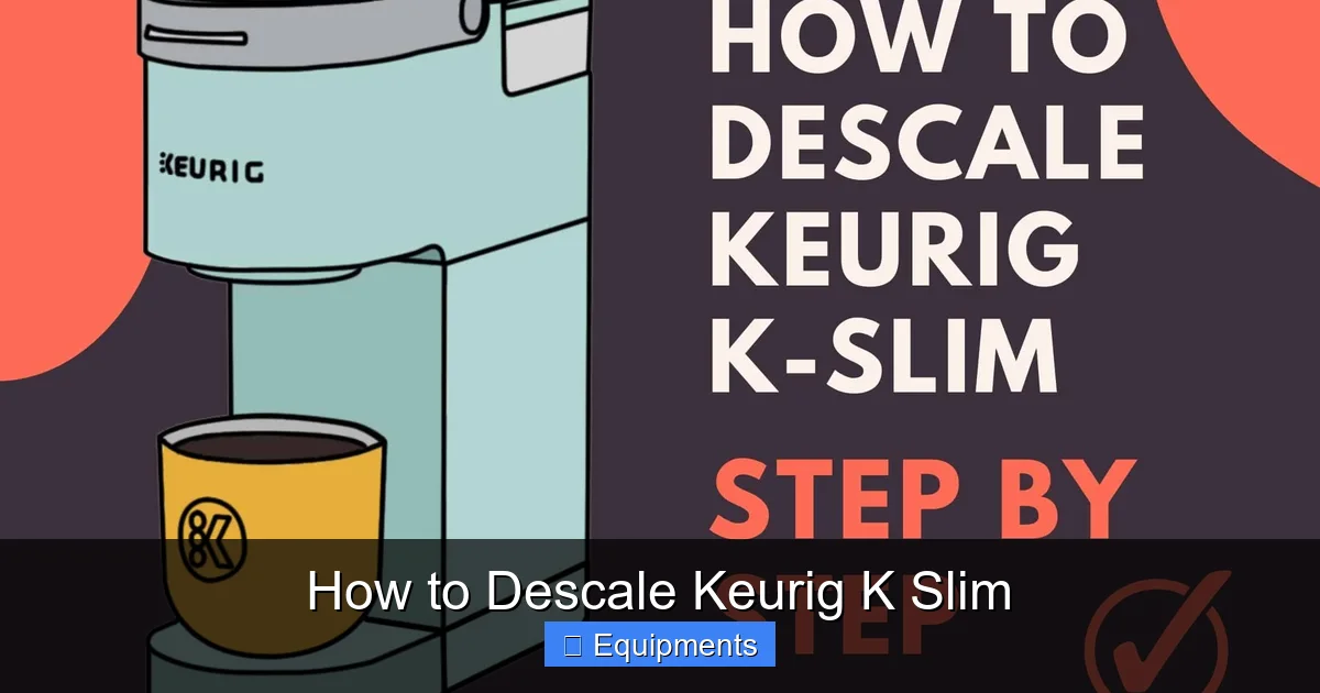 How to Descale Keurig K Slim