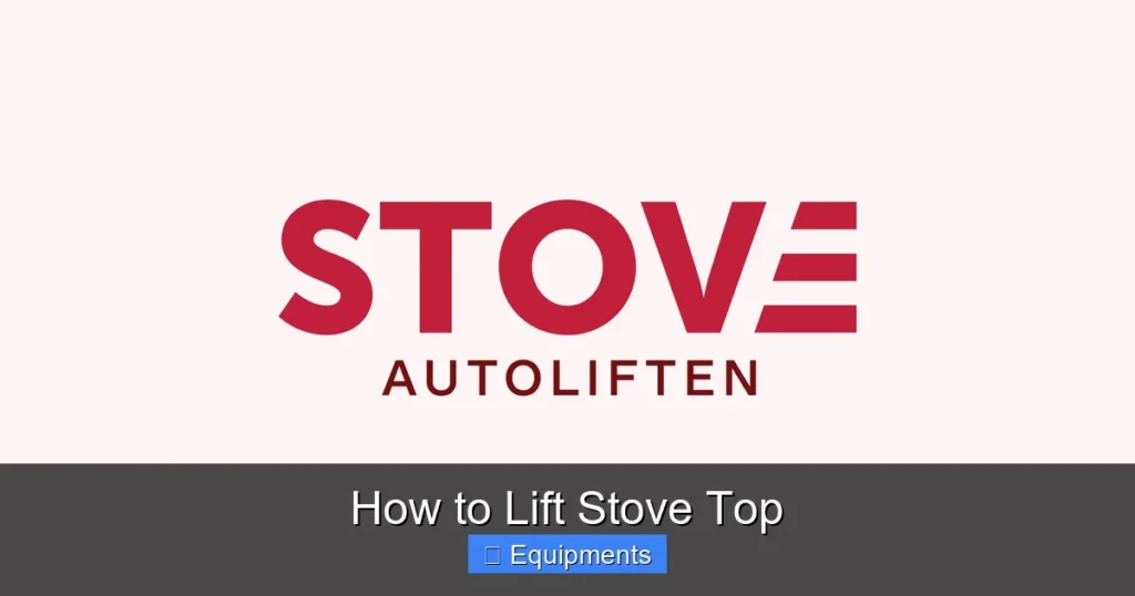 How to Lift Stove Top