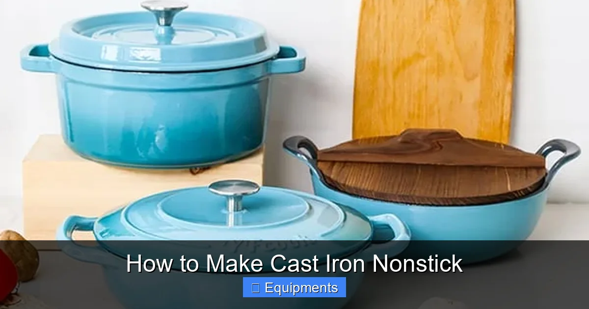 How to Make Cast Iron Nonstick