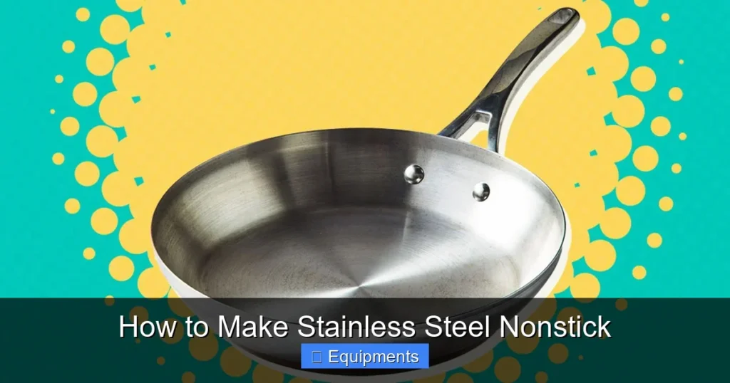 How to Make Stainless Steel Nonstick