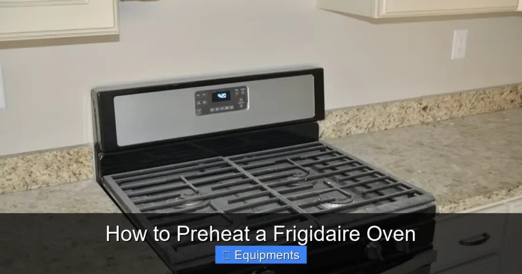 How to Preheat a Frigidaire Oven