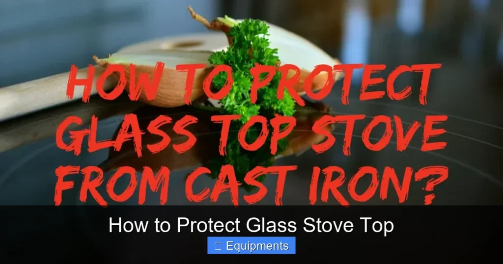 How to Protect Glass Stove Top