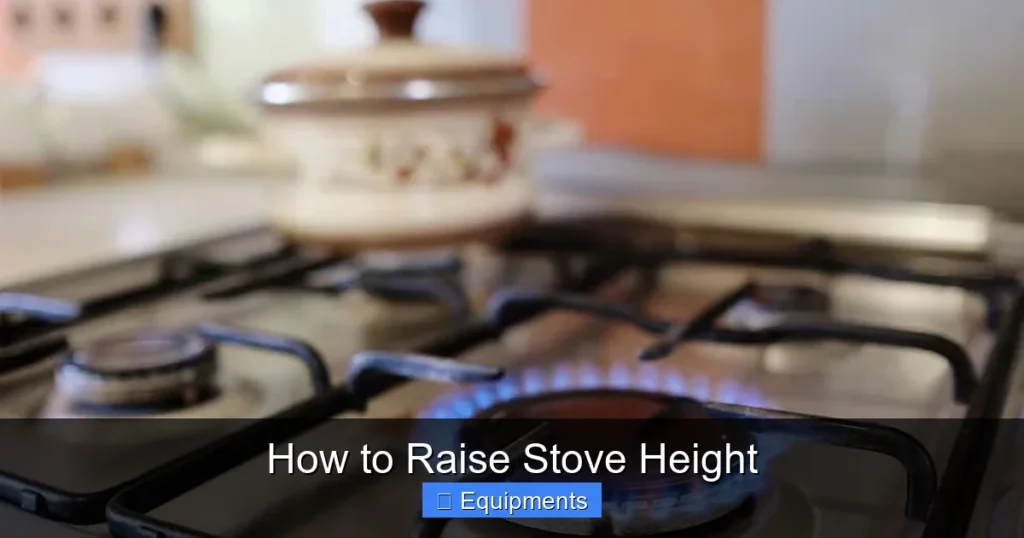 How to Raise Stove Height