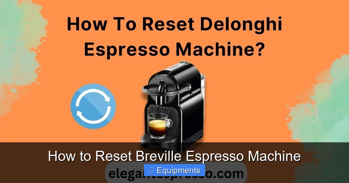 How to Reset Breville Espresso Machine