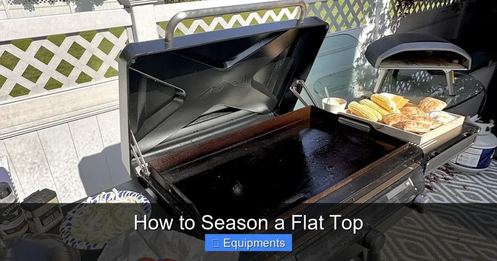How to Season a Flat Top