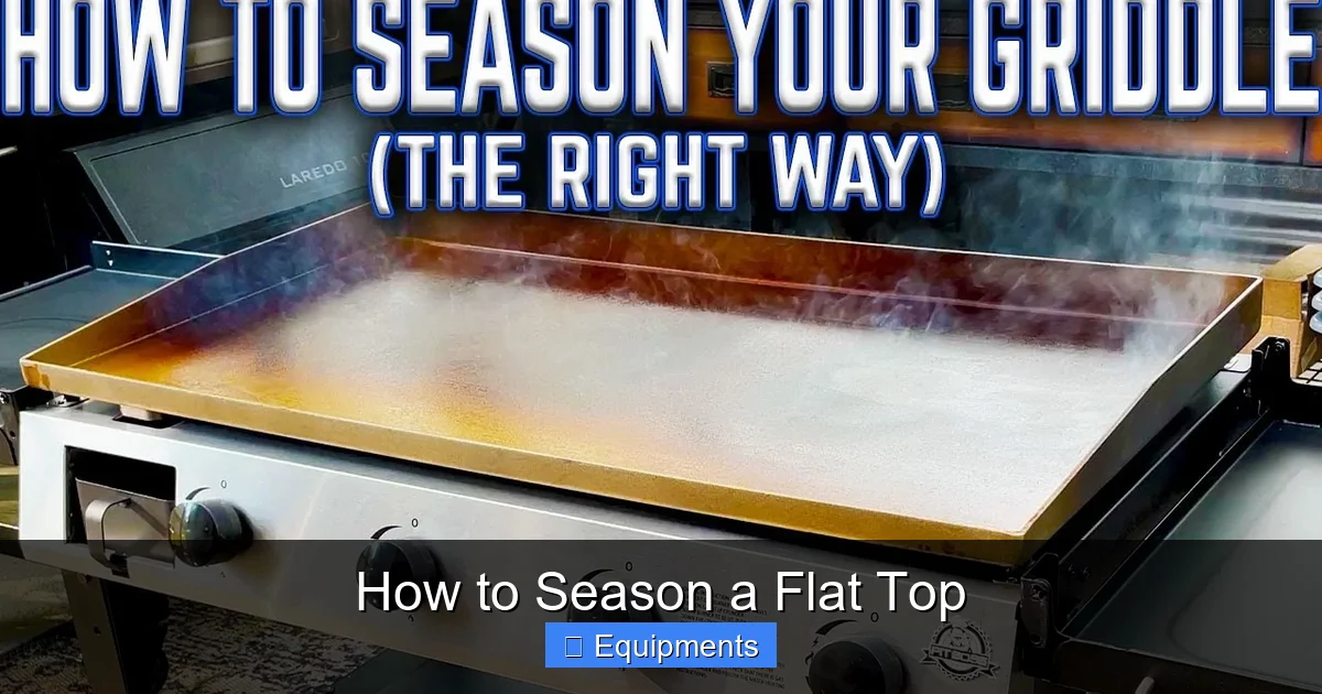 How to Season a Flat Top
