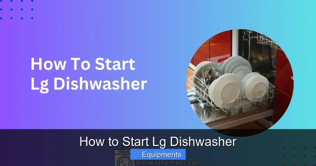 How to Start Lg Dishwasher