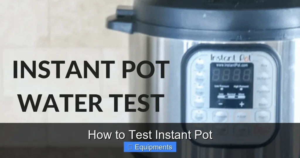 How to Test Instant Pot