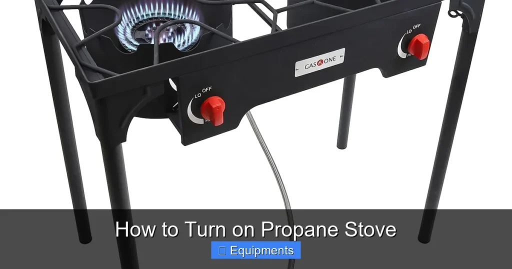 How to Turn on Propane Stove