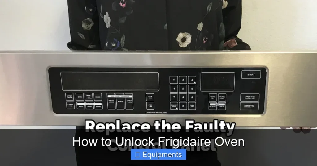 How to Unlock Frigidaire Oven