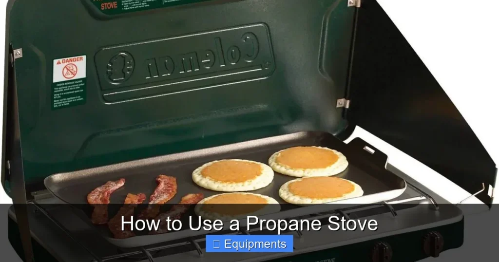 How to Use a Propane Stove