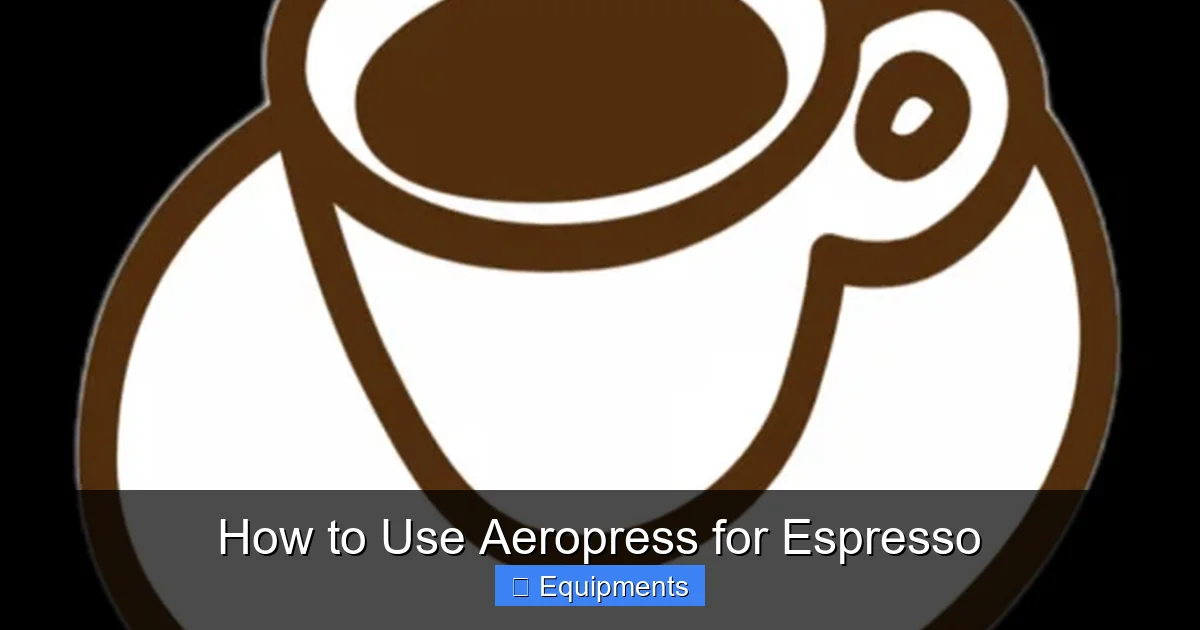 How to Use Aeropress for Espresso