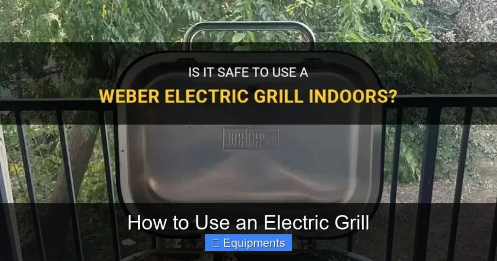 How to Use an Electric Grill