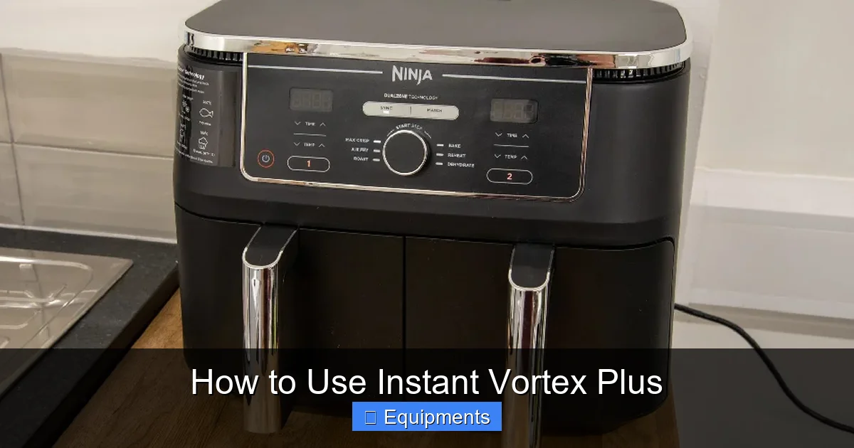 How to Use Instant Vortex Plus