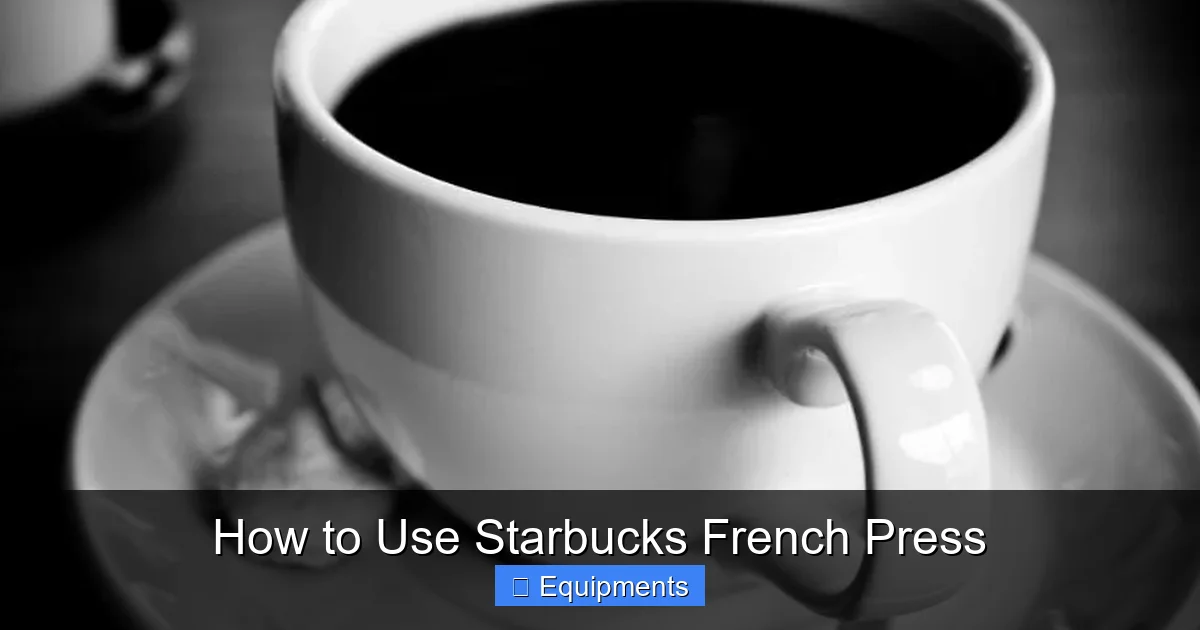 How to Use Starbucks French Press