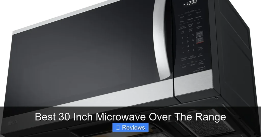Best 30 Inch Microwave Over The Range