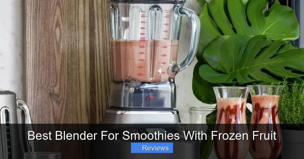 Best Blender For Smoothies With Frozen Fruit