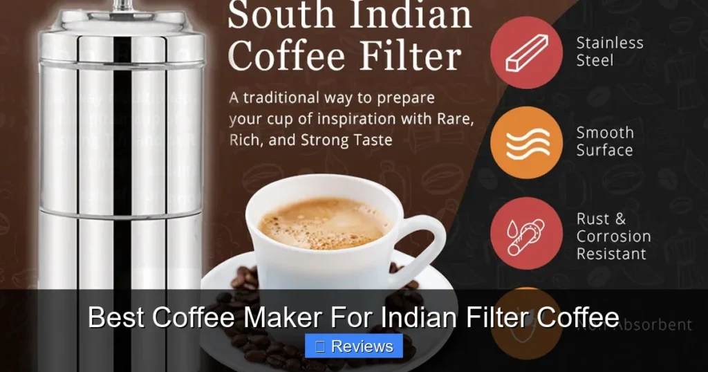 Best Coffee Maker For Indian Filter Coffee