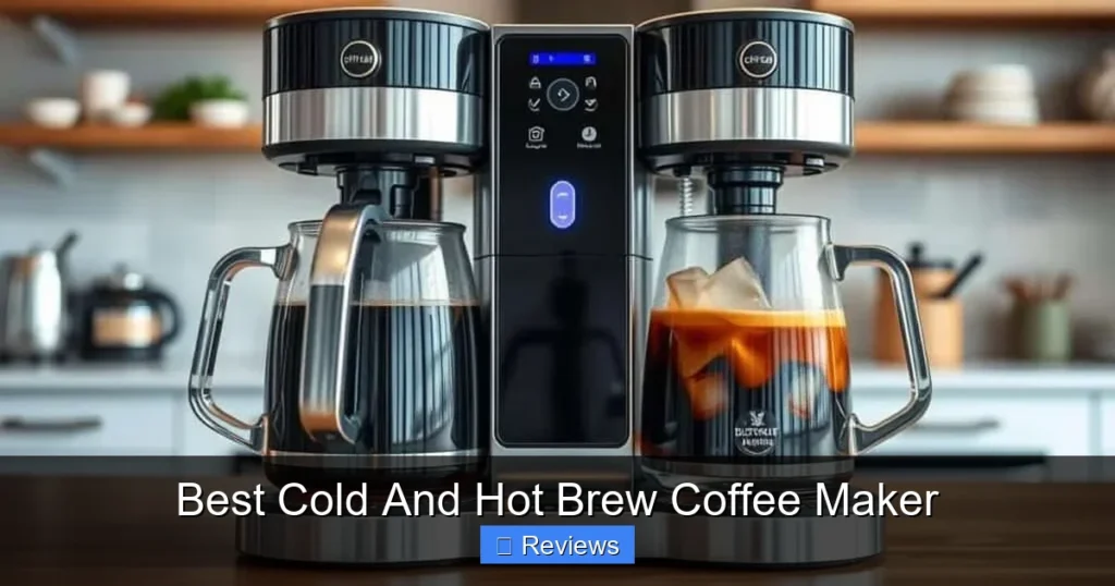Best Cold And Hot Brew Coffee Maker