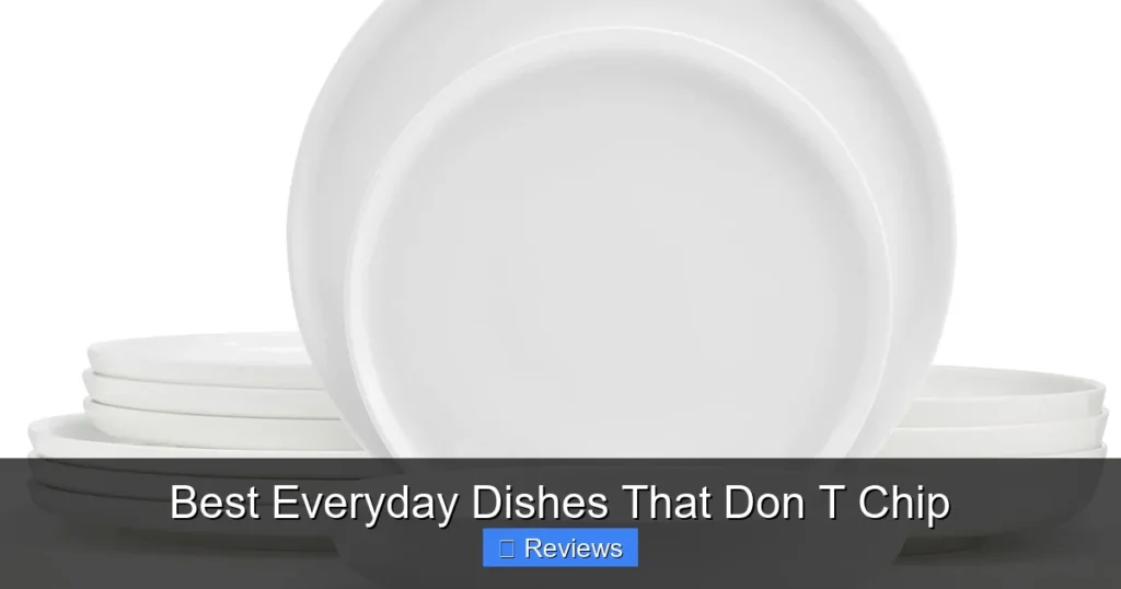 Best Everyday Dishes That Don T Chip