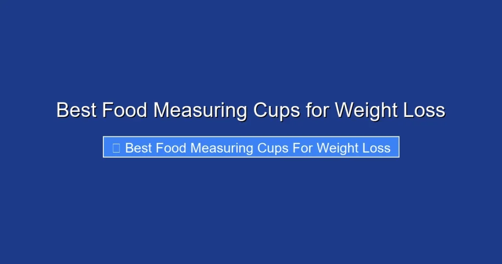 Best Food Measuring Cups for Weight Loss