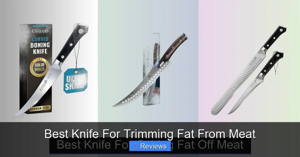 Best Knife For Trimming Fat From Meat