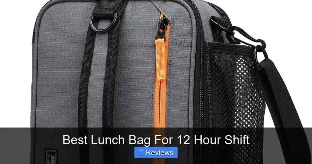 Best Lunch Bag For 12 Hour Shift