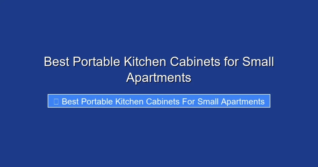 Best Portable Kitchen Cabinets for Small Apartments