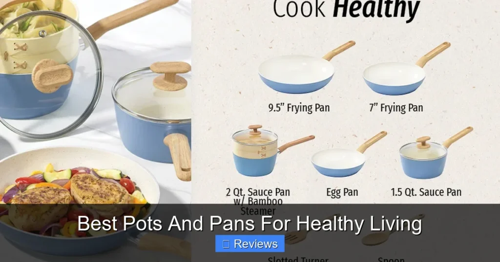 Best Pots And Pans For Healthy Living