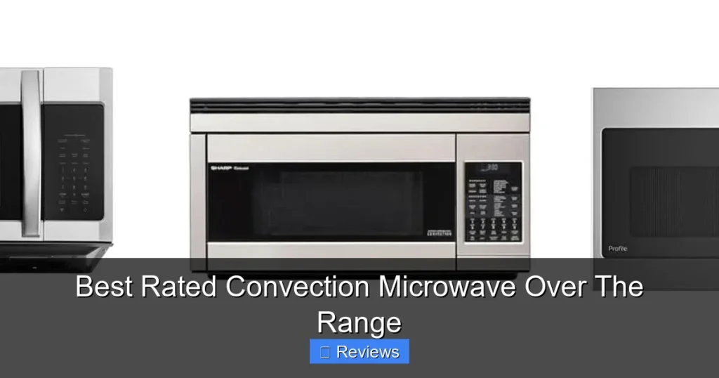 Best Rated Convection Microwave Over The Range