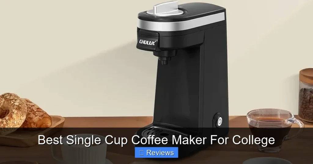Best Single Cup Coffee Maker For College